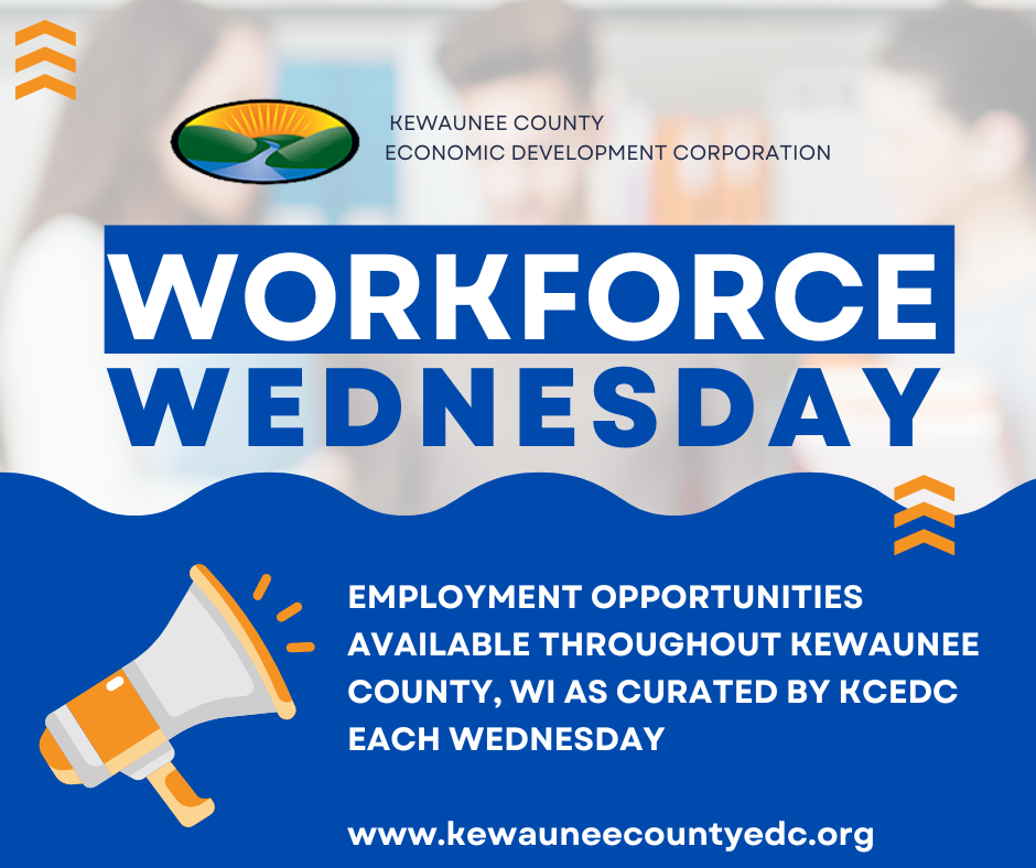Job Opportunities Throughout Kewaunee County May 10, 2023 Kewaunee